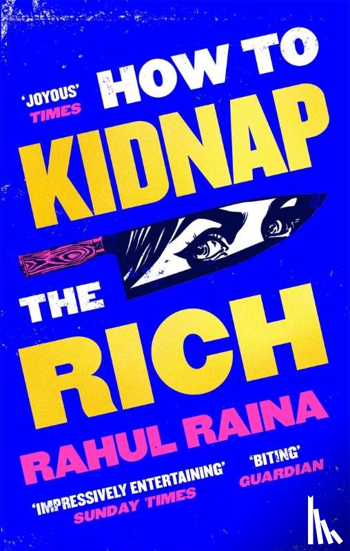 Raina, Rahul - How to Kidnap the Rich