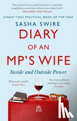Swire, Sasha - Diary of an MP's Wife