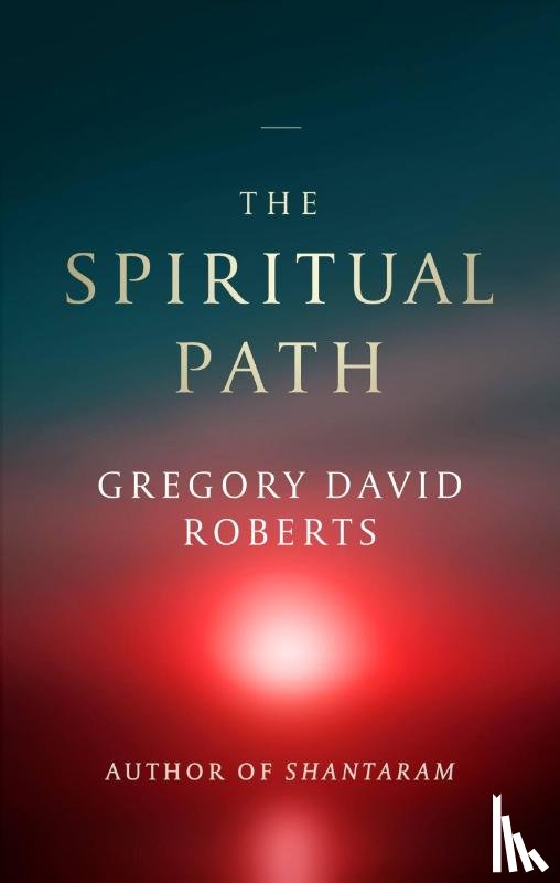 Roberts, Gregory David - The Spiritual Path