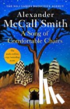McCall Smith, Alexander - A Song of Comfortable Chairs