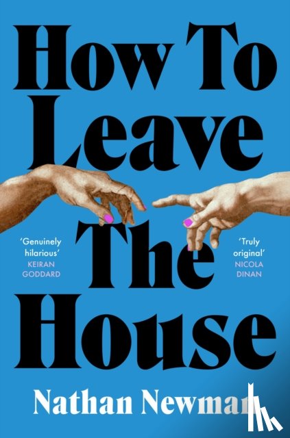 Newman, Nathan - How to Leave the House