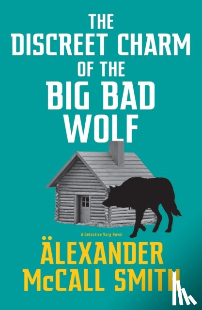 McCall Smith, Alexander - The Discreet Charm of the Big Bad Wolf