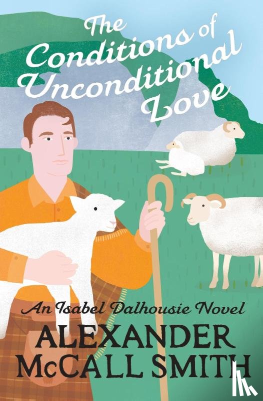 McCall Smith, Alexander - The Conditions of Unconditional Love