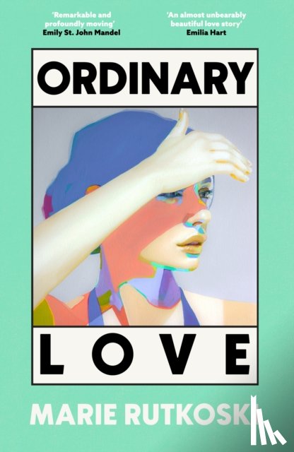 Rutkoski, Marie - Ordinary Love