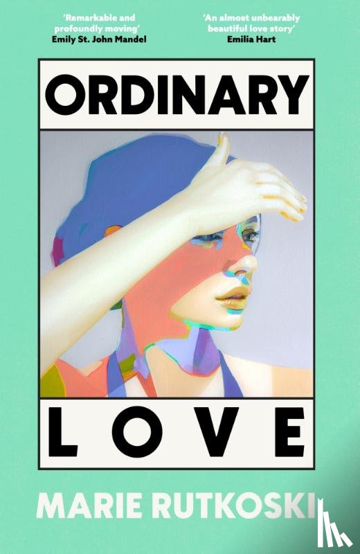 Rutkoski, Marie - Ordinary Love