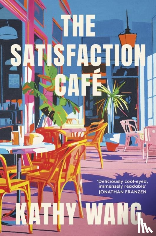 Wang, Kathy - The Satisfaction Cafe