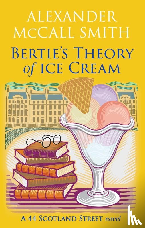 McCall Smith, Alexander - Bertie's Theory of Ice Cream