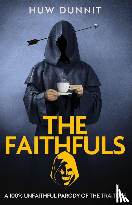 Dunnit, Huw - The Faithfuls