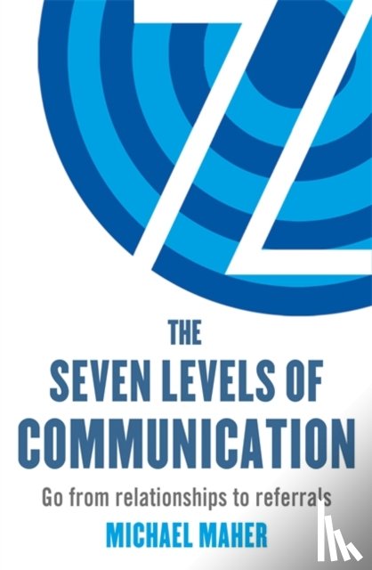Maher, Michael J. - The Seven Levels of Communication