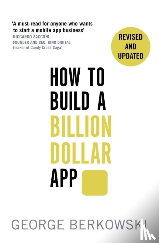 Berkowski, George - How to Build a Billion Dollar App