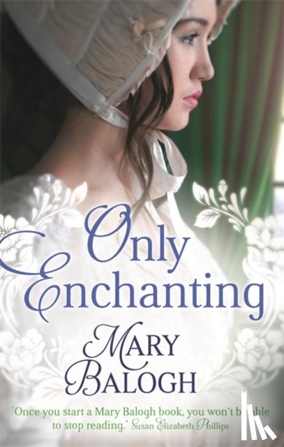 Balogh, Mary - Only Enchanting