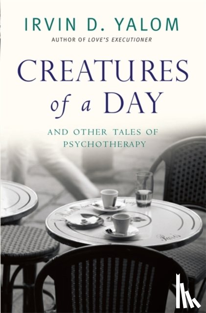 Yalom, Irvin - Creatures of a Day