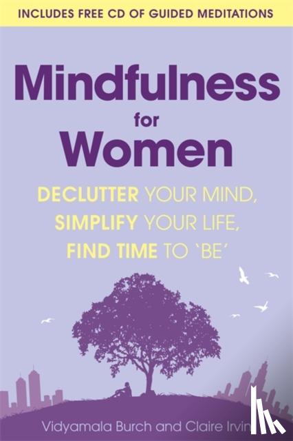 Vidyamala Burch, Claire Irvin - Mindfulness for Women