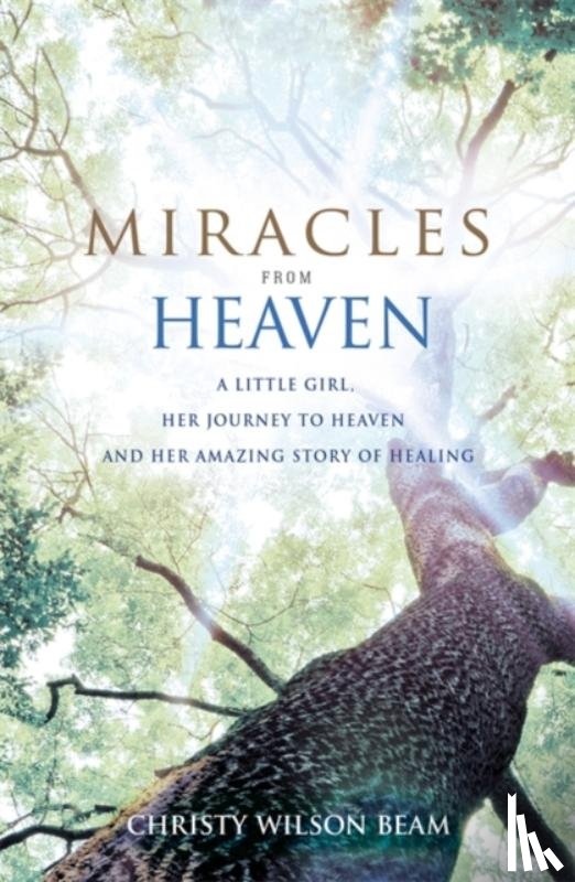 Beam, Christy Wilson - Miracles from Heaven