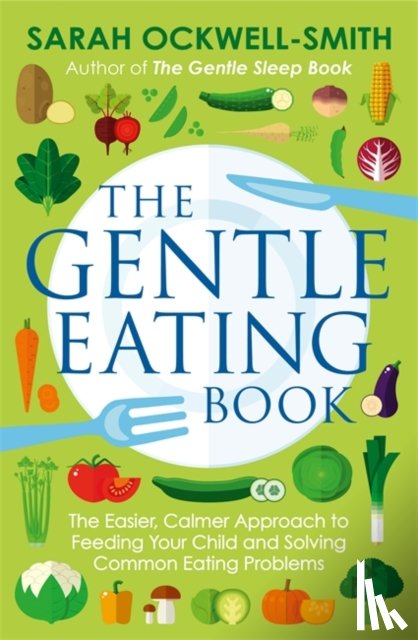 Ockwell-Smith, Sarah - The Gentle Eating Book