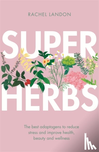 Landon, Rachel - Superherbs