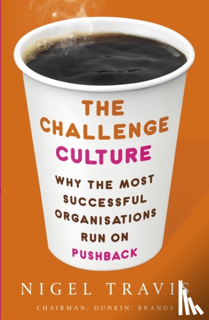 Travis, Nigel - The Challenge Culture