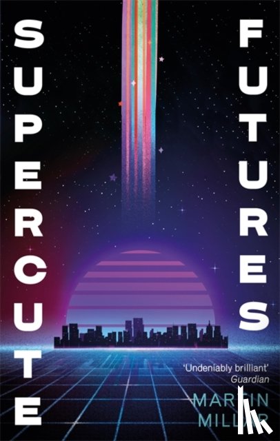 Millar, Martin - Supercute Futures