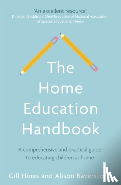 Hines, Gill, Baverstock, Alison - The Home Education Handbook