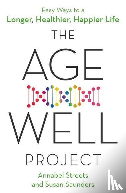 Streets, Annabel, Saunders, Susan - The Age-Well Project