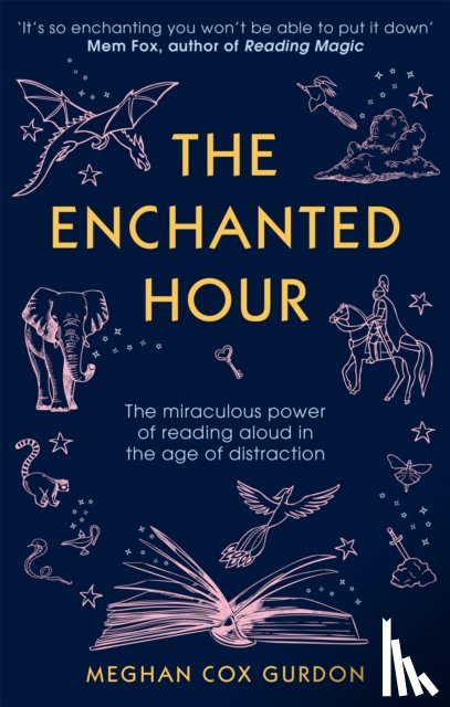 Gurdon, Meghan Cox - The Enchanted Hour