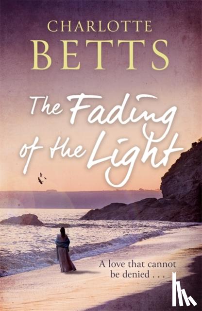 Betts, Charlotte - The Fading of the Light