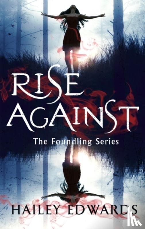Edwards, Hailey - Rise Against