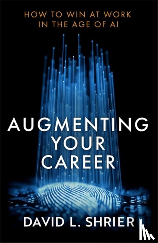 Shrier, David - Augmenting Your Career