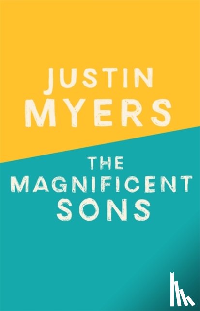 Myers, Justin - The Magnificent Sons
