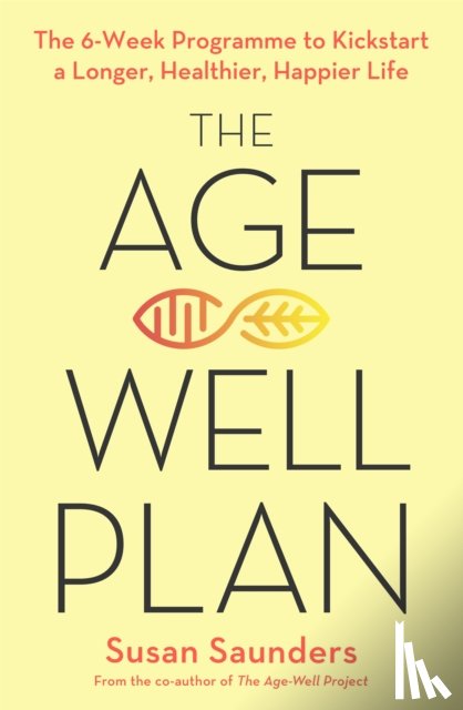 Saunders, Susan - The Age-Well Plan