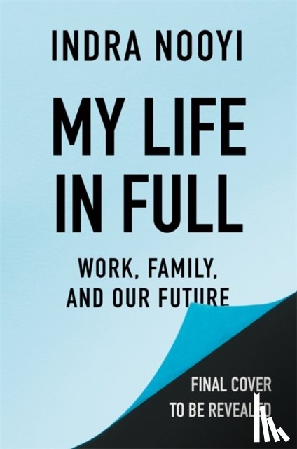 Nooyi, Indra - My Life in Full