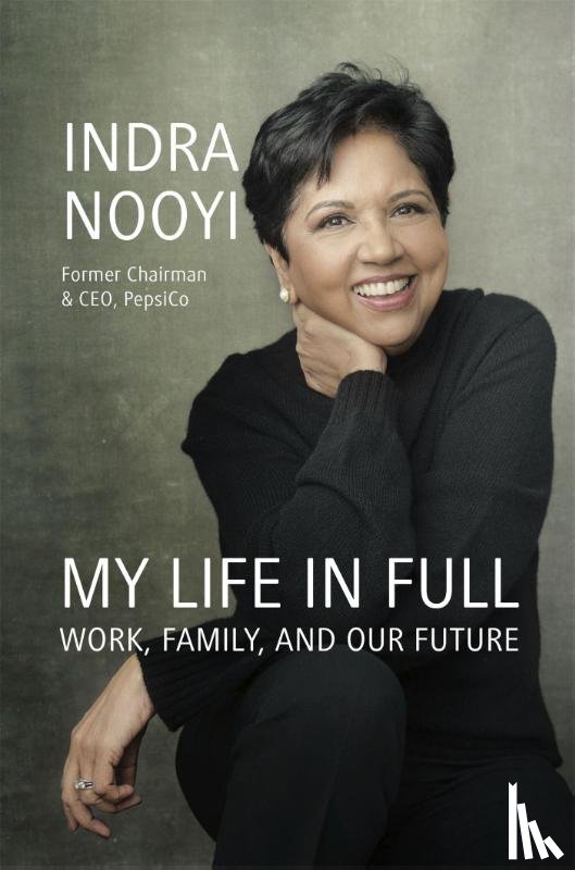Nooyi, Indra - My Life in Full