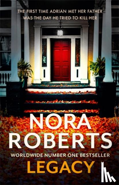Roberts, Nora - Legacy: a gripping new novel from global bestselling author