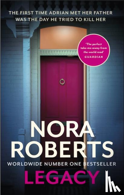 Roberts, Nora - Legacy: a gripping new novel from global bestselling author