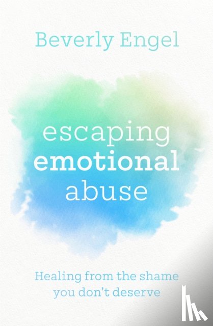 Engel, Beverly - Escaping Emotional Abuse