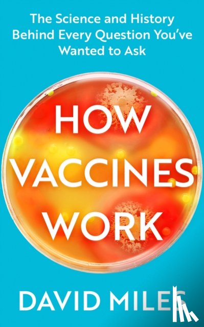Miles, David - How Vaccines Work