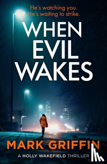 Griffin, Mark - When Evil Wakes