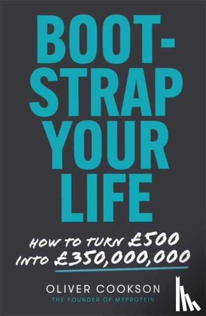Cookson, Oliver - Bootstrap Your Life