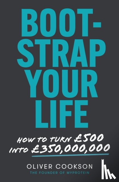 Cookson, Oliver - Bootstrap Your Life