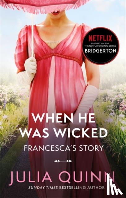 Quinn, Julia - Bridgerton: When He Was Wicked (Bridgertons Book 6)