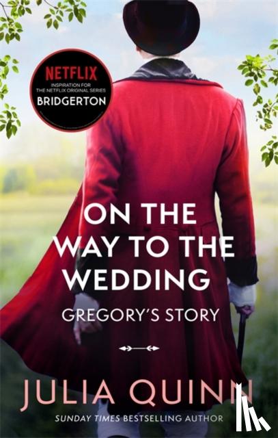 Quinn, Julia - Bridgerton: On The Way To The Wedding (Bridgertons Book 8)