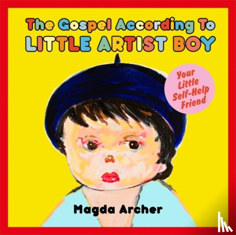 Archer, Magda - The Gospel According to Little Artist Boy