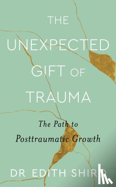 Shiro, Edith - The Unexpected Gift of Trauma