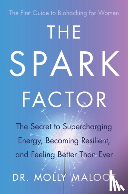 Maloof, Dr. Molly - The Spark Factor