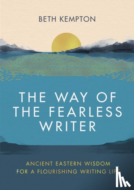 Kempton, Beth - The Way of the Fearless Writer