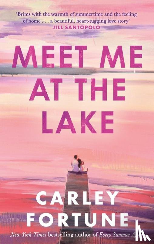 Fortune, Carley - Meet Me at the Lake