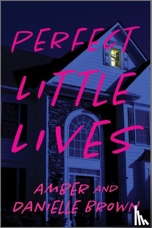 Brown, Danielle, Brown, Amber - Perfect Little Lives