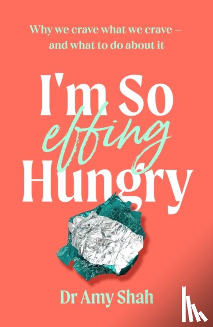 Shah, Amy - I'm So Effing Hungry
