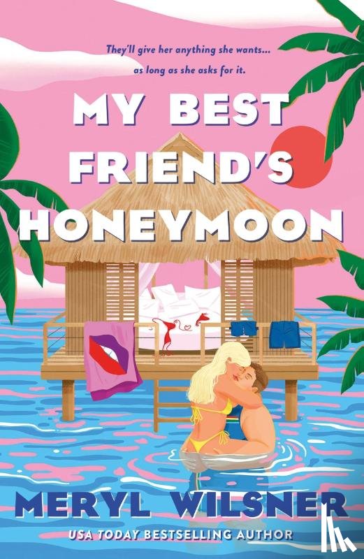 Wilsner, Meryl - My Best Friend's Honeymoon
