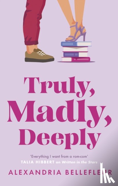 Bellefleur, Alexandria - Truly, Madly, Deeply